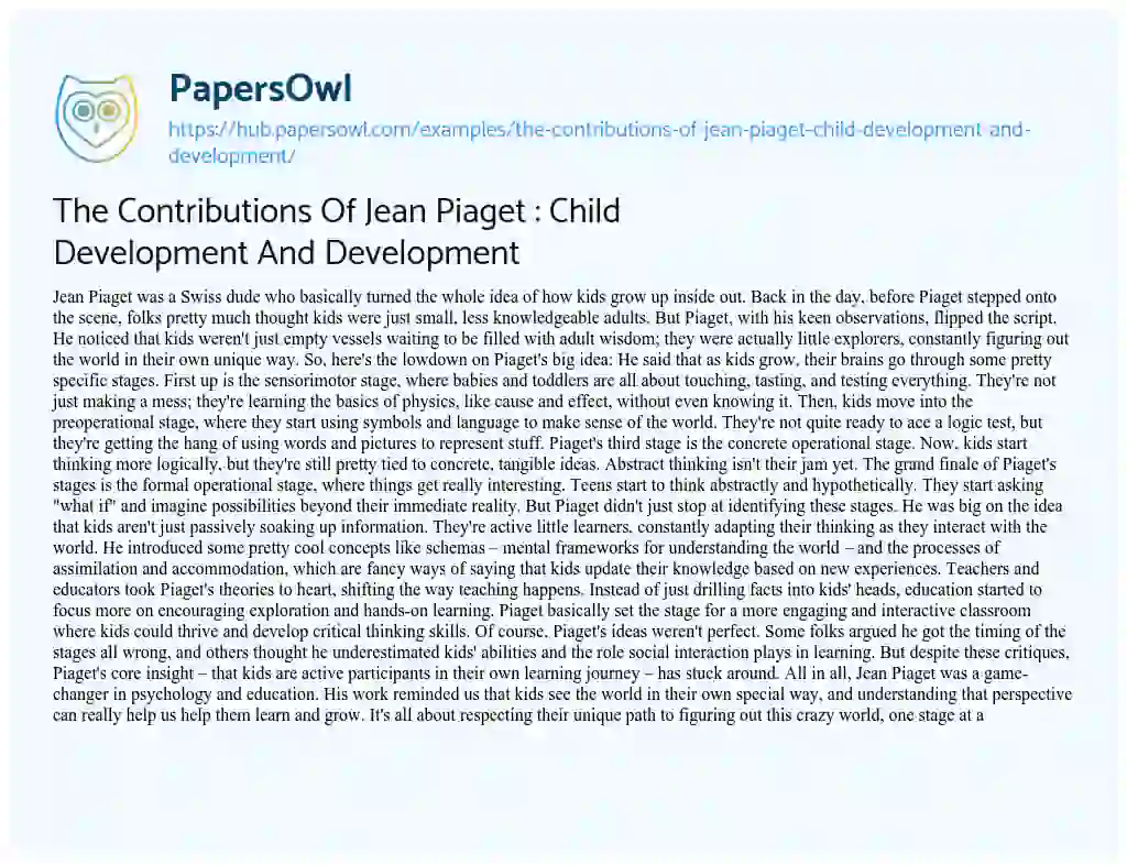 Essay on The Contributions Of Jean Piaget : Child Development And Development