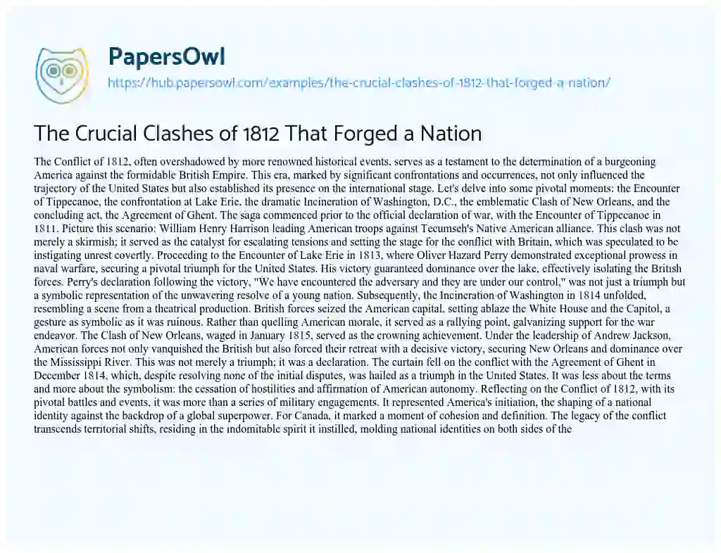 Essay on The Crucial Clashes of 1812 That Forged a Nation