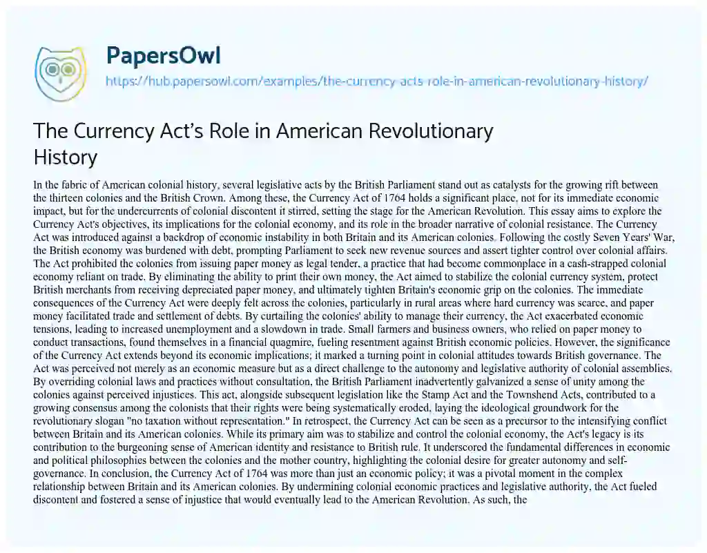 Essay on The Currency Act’s Role in American Revolutionary History