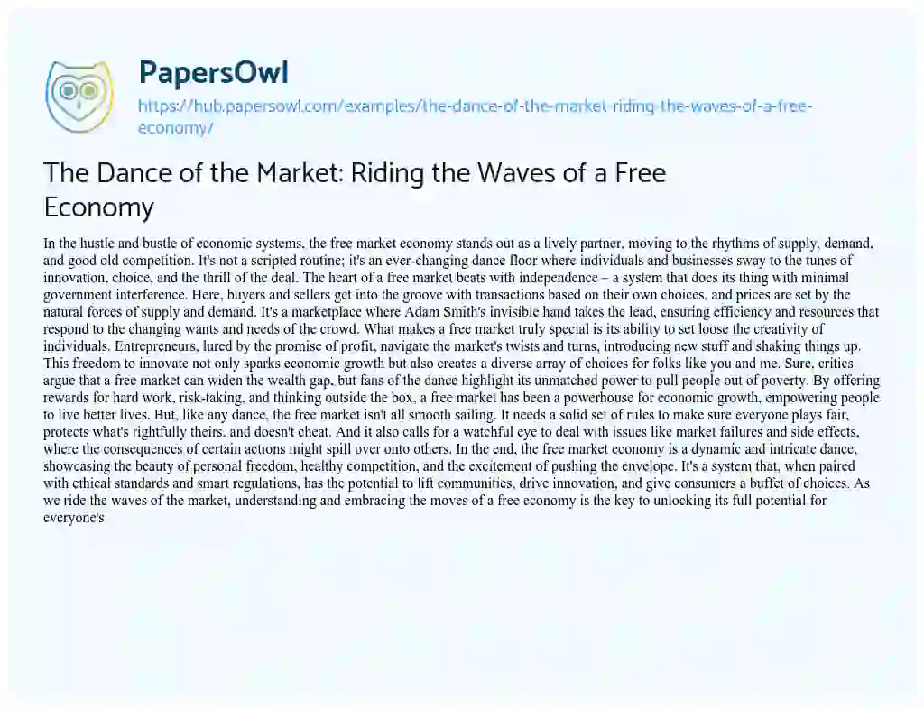 Essay on The Dance of the Market: Riding the Waves of a Free Economy