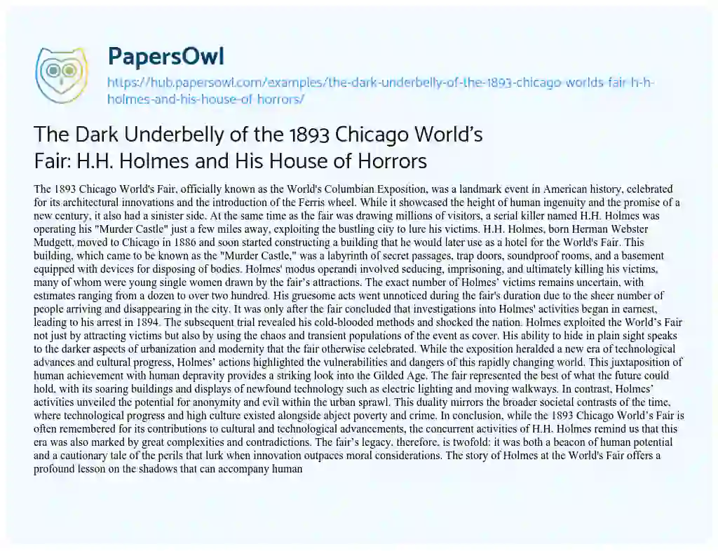 Essay on The Dark Underbelly of the 1893 Chicago World’s Fair: H.H. Holmes and His House of Horrors