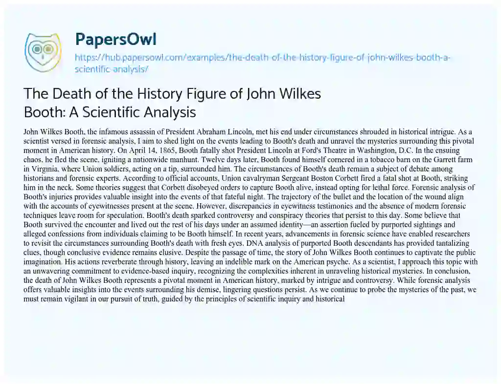 Essay on The Death of the History Figure of John Wilkes Booth: A Scientific Analysis