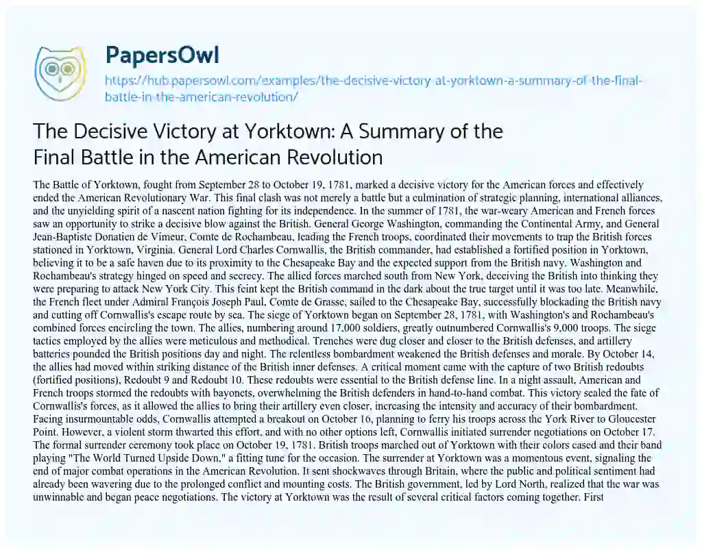 Essay on The Decisive Victory at Yorktown: A Summary of the Final Battle in the American Revolution