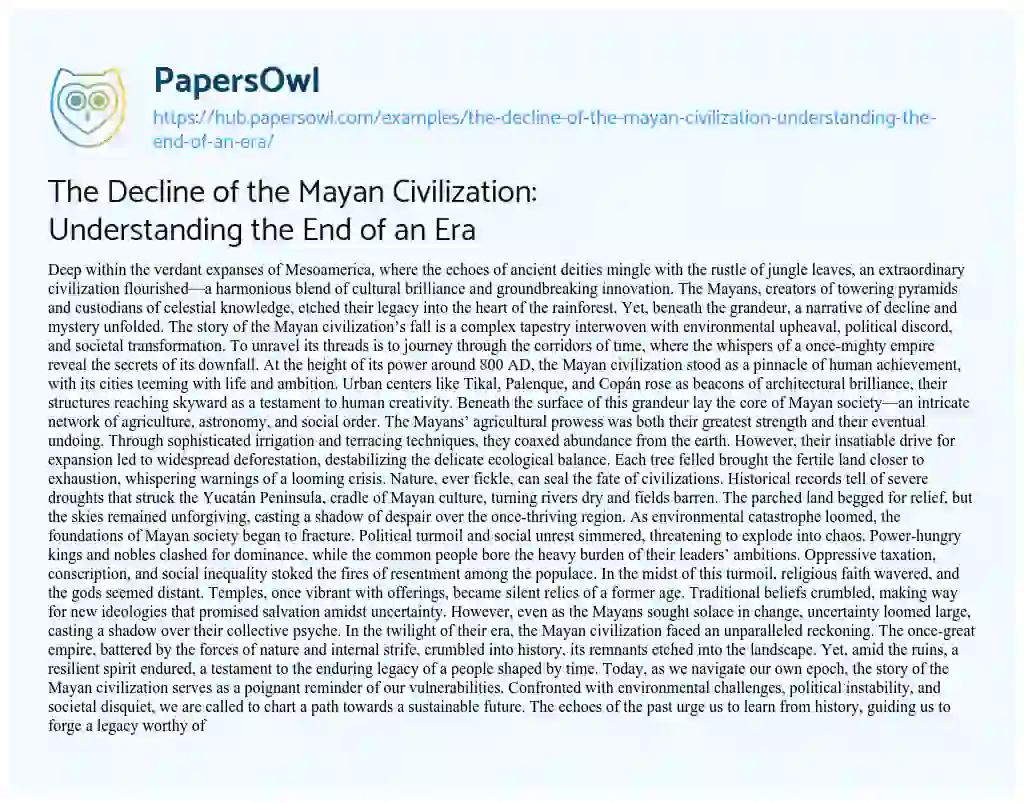 Essay on The Decline of the Mayan Civilization: Understanding the End of an Era