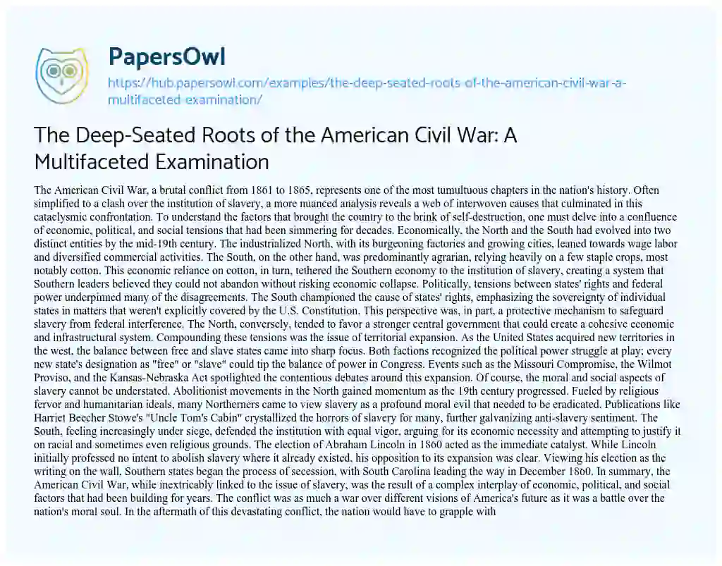Essay on The Deep-Seated Roots of the American Civil War: A Multifaceted Examination