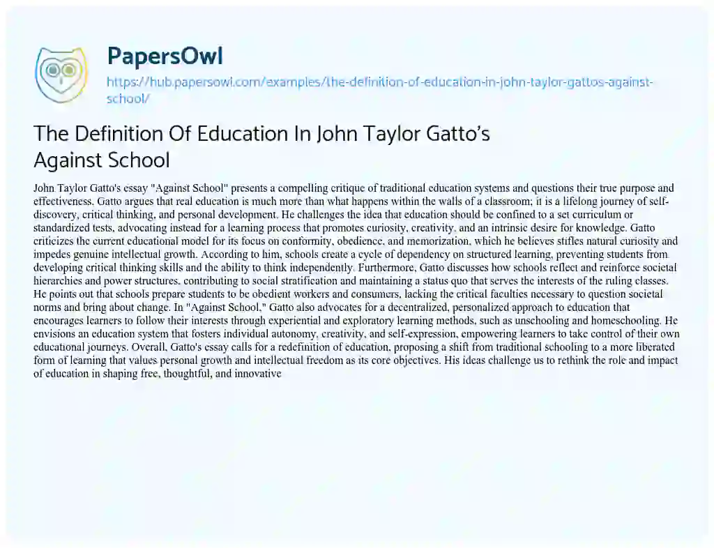 Essay on The Definition Of Education In John Taylor Gatto’s Against School