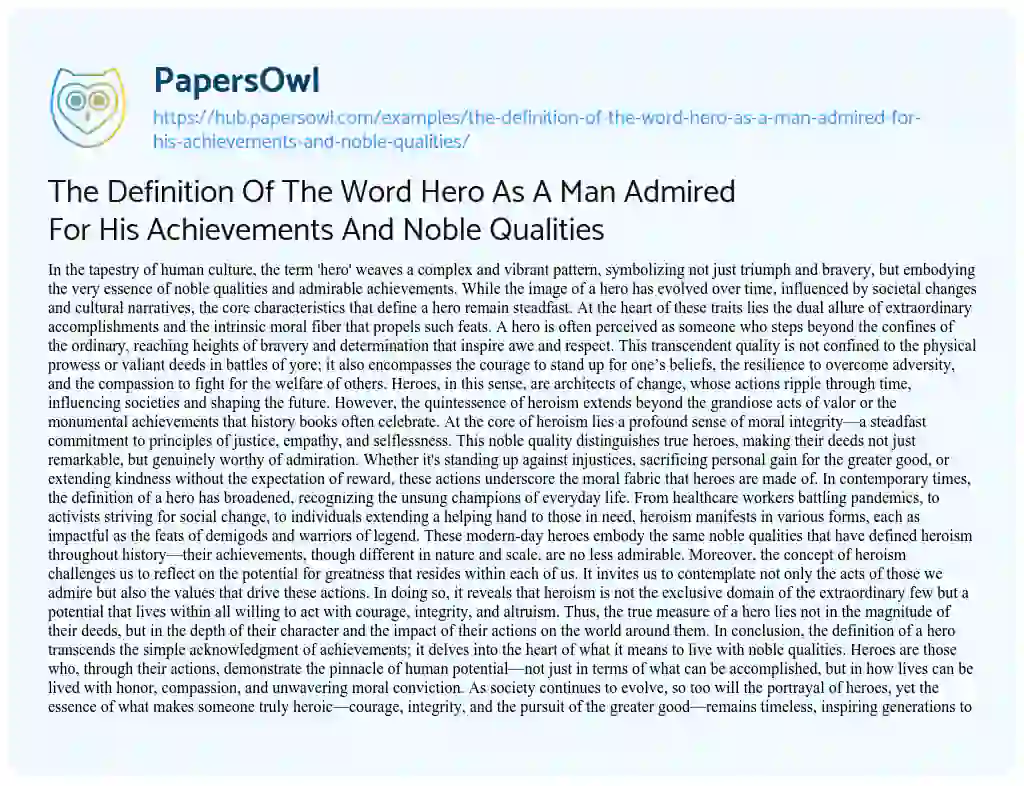 Essay on The Definition Of The Word Hero As A Man Admired For His Achievements And Noble Qualities