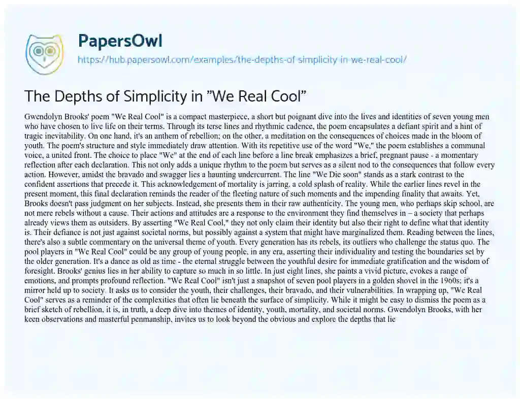 Essay on The Depths of Simplicity in “We Real Cool”