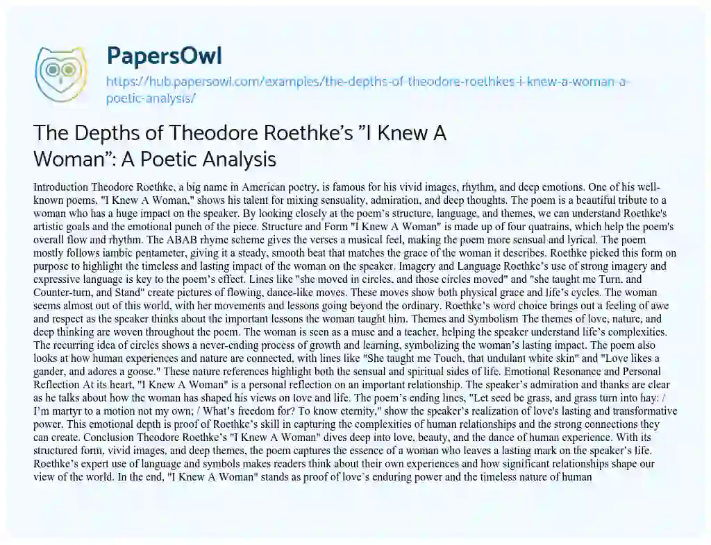 Essay on The Depths of Theodore Roethke’s “I Knew A Woman”: A Poetic Analysis