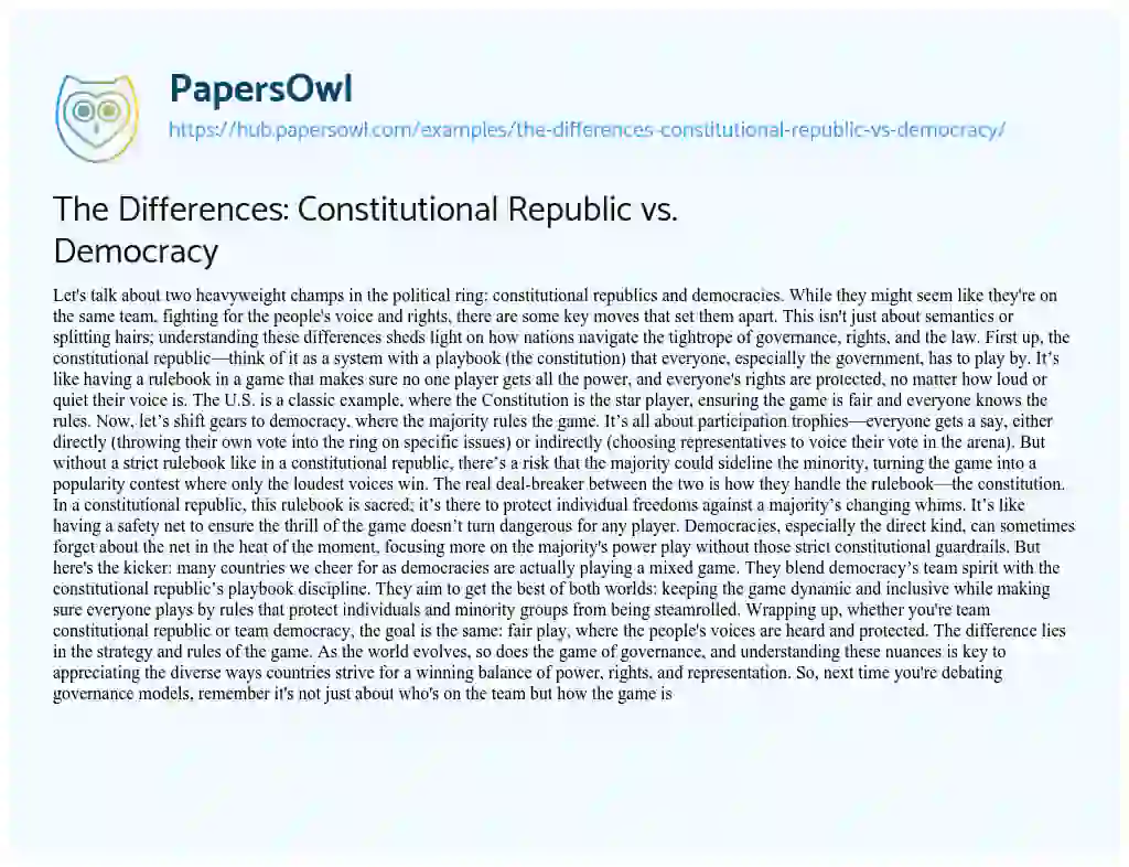 Essay on The Differences: Constitutional Republic vs. Democracy