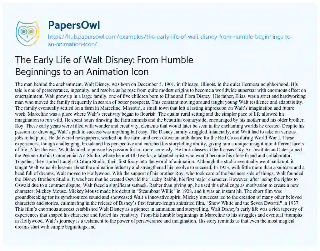 Essay on The Early Life of Walt Disney: From Humble Beginnings to an Animation Icon