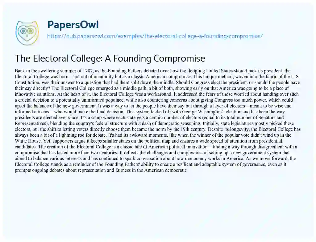 Essay on The Electoral College: A Founding Compromise
