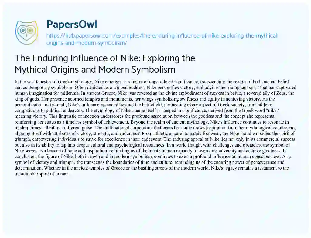 Essay on The Enduring Influence of Nike: Exploring the Mythical Origins and Modern Symbolism