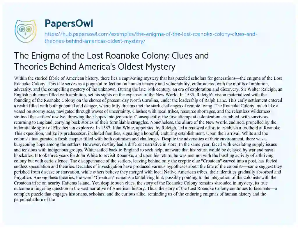 Essay on The Enigma of the Lost Roanoke Colony: Clues and Theories Behind America’s Oldest Mystery