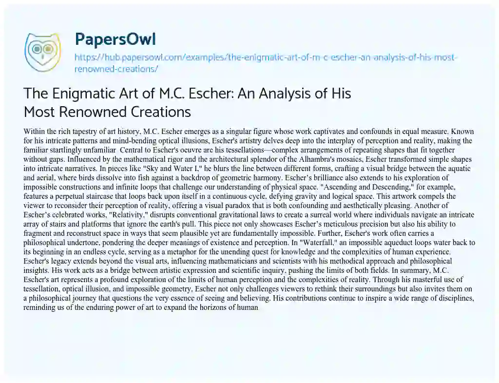 Essay on The Enigmatic Art of M.C. Escher: An Analysis of His Most Renowned Creations