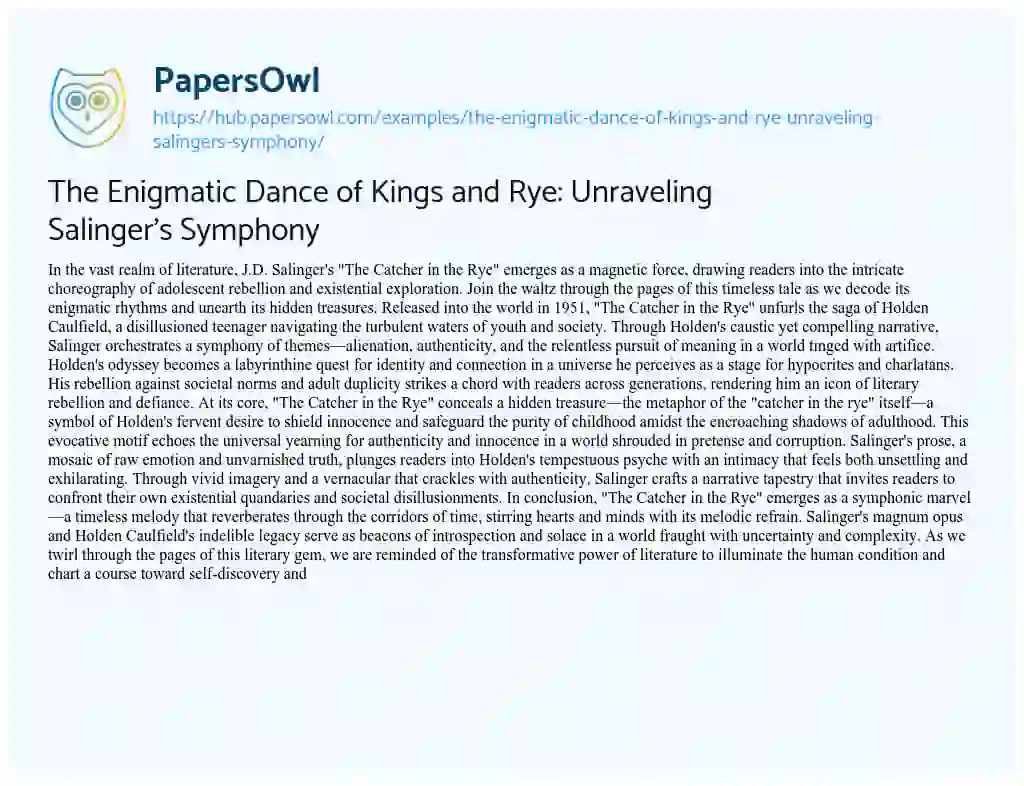 Essay on The Enigmatic Dance of Kings and Rye: Unraveling Salinger’s Symphony