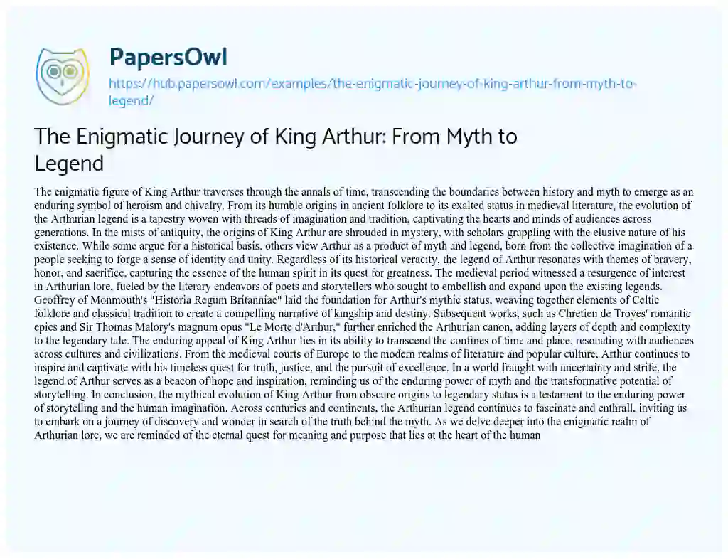 Essay on The Enigmatic Journey of King Arthur: From Myth to Legend