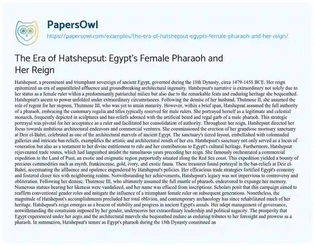 Essay on The Era of Hatshepsut: Egypt’s Female Pharaoh and Her Reign