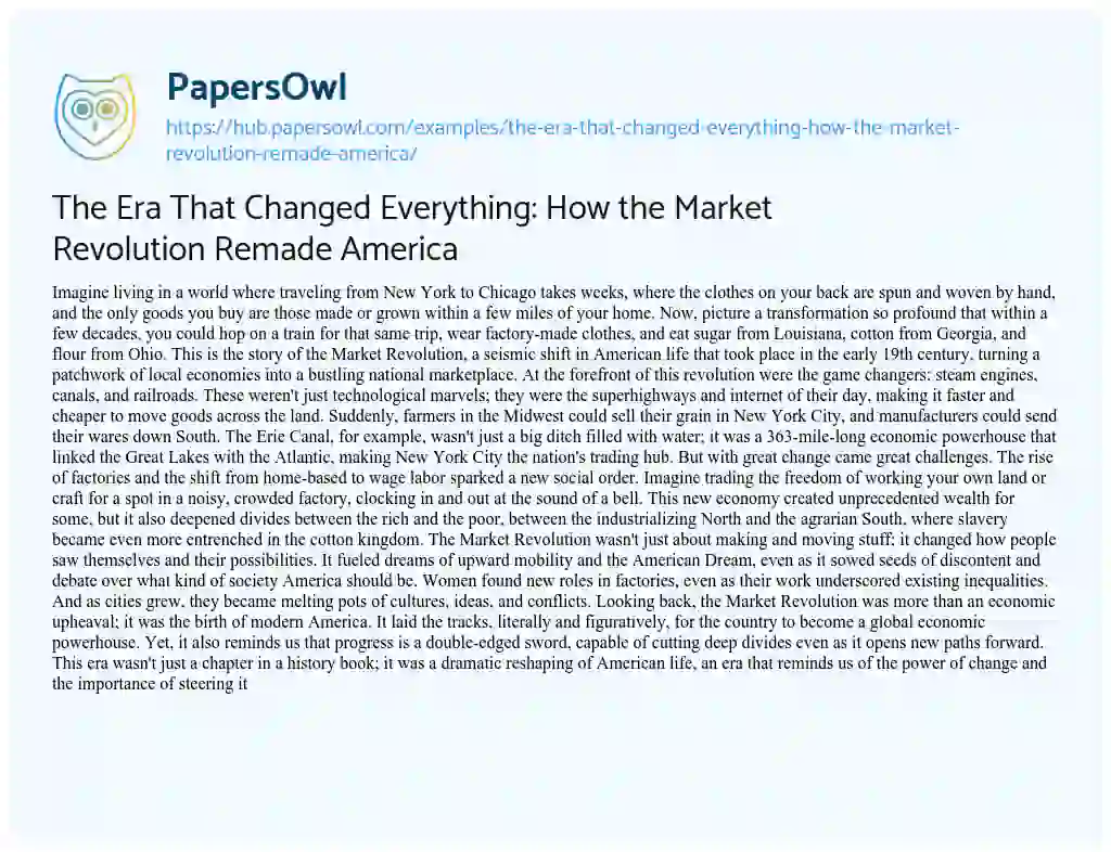 Essay on The Era That Changed Everything: How the Market Revolution Remade America
