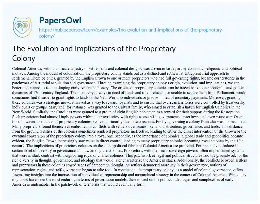 Essay on The Evolution and Implications of the Proprietary Colony