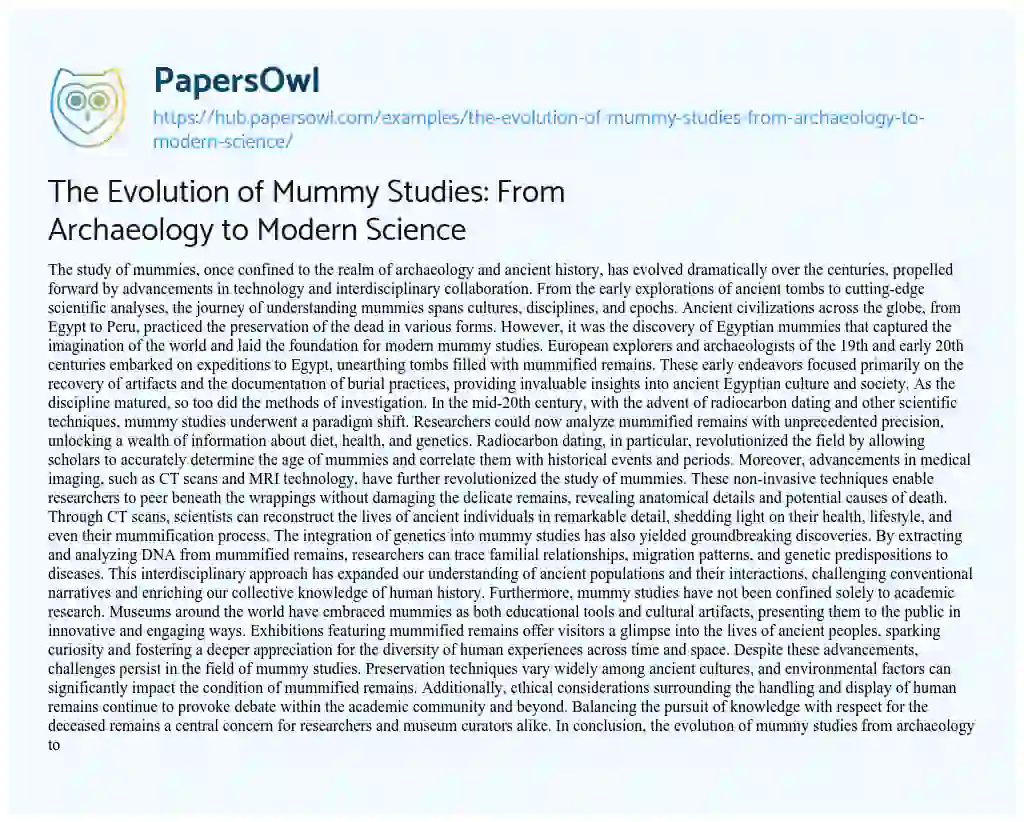 Essay on The Evolution of Mummy Studies: From Archaeology to Modern Science