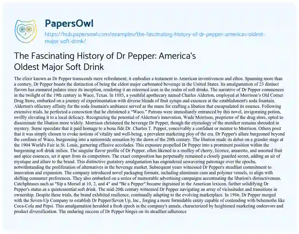 Essay on The Fascinating History of Dr Pepper: America’s Oldest Major Soft Drink