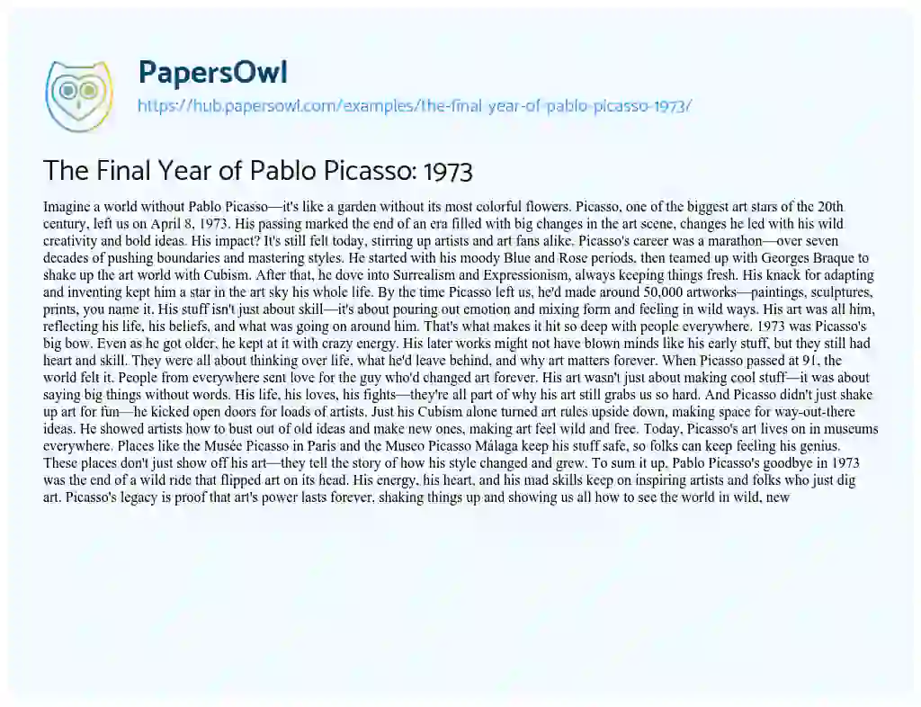 Essay on The Final Year of Pablo Picasso: 1973