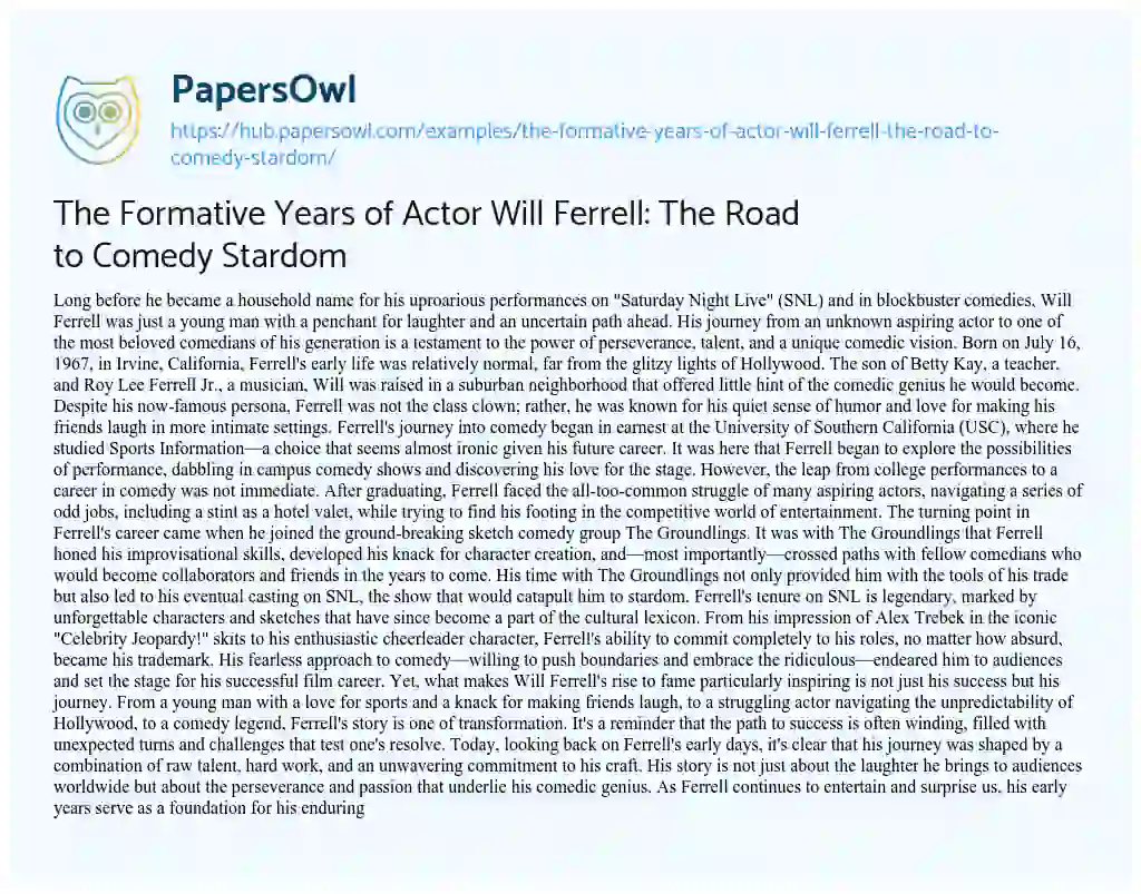 Essay on The Formative Years of Actor Will Ferrell: The Road to Comedy Stardom
