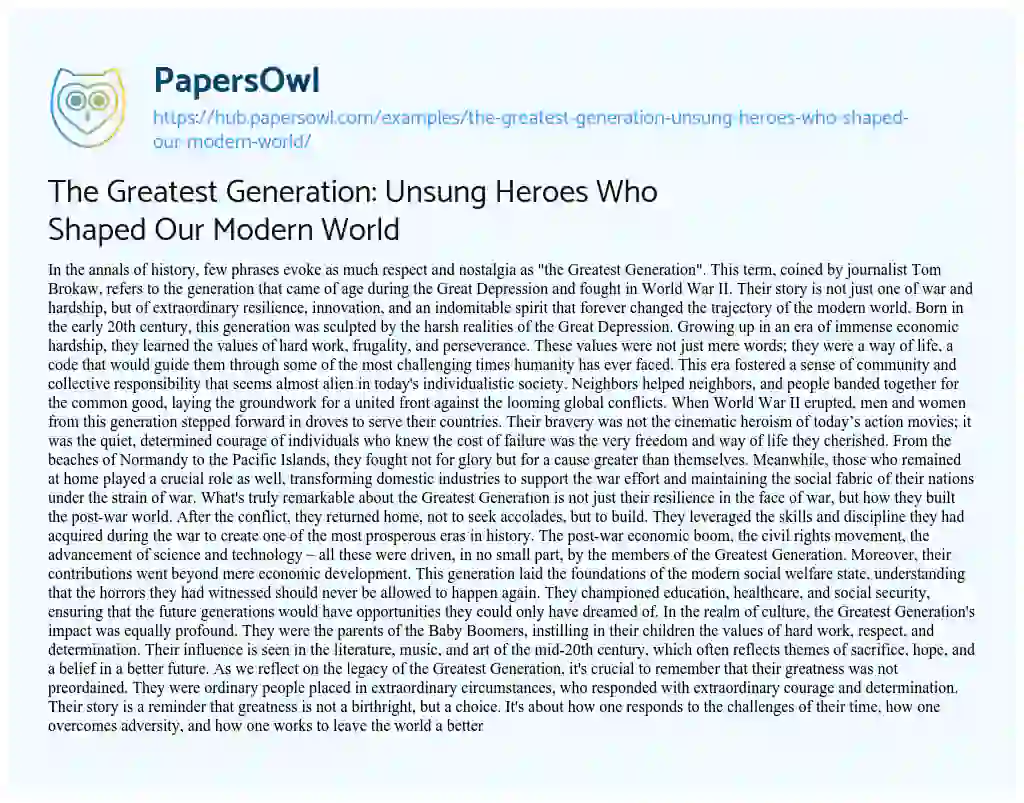 Essay on The Greatest Generation: Unsung Heroes Who Shaped Our Modern World