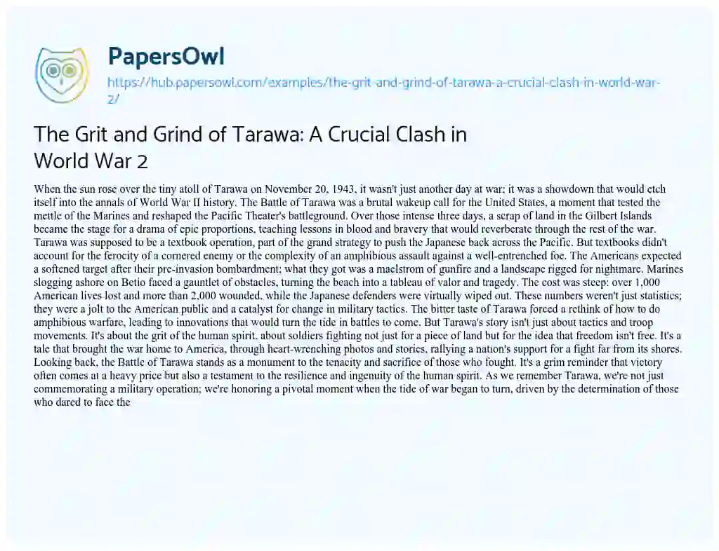 Essay on The Grit and Grind of Tarawa: A Crucial Clash in World War 2