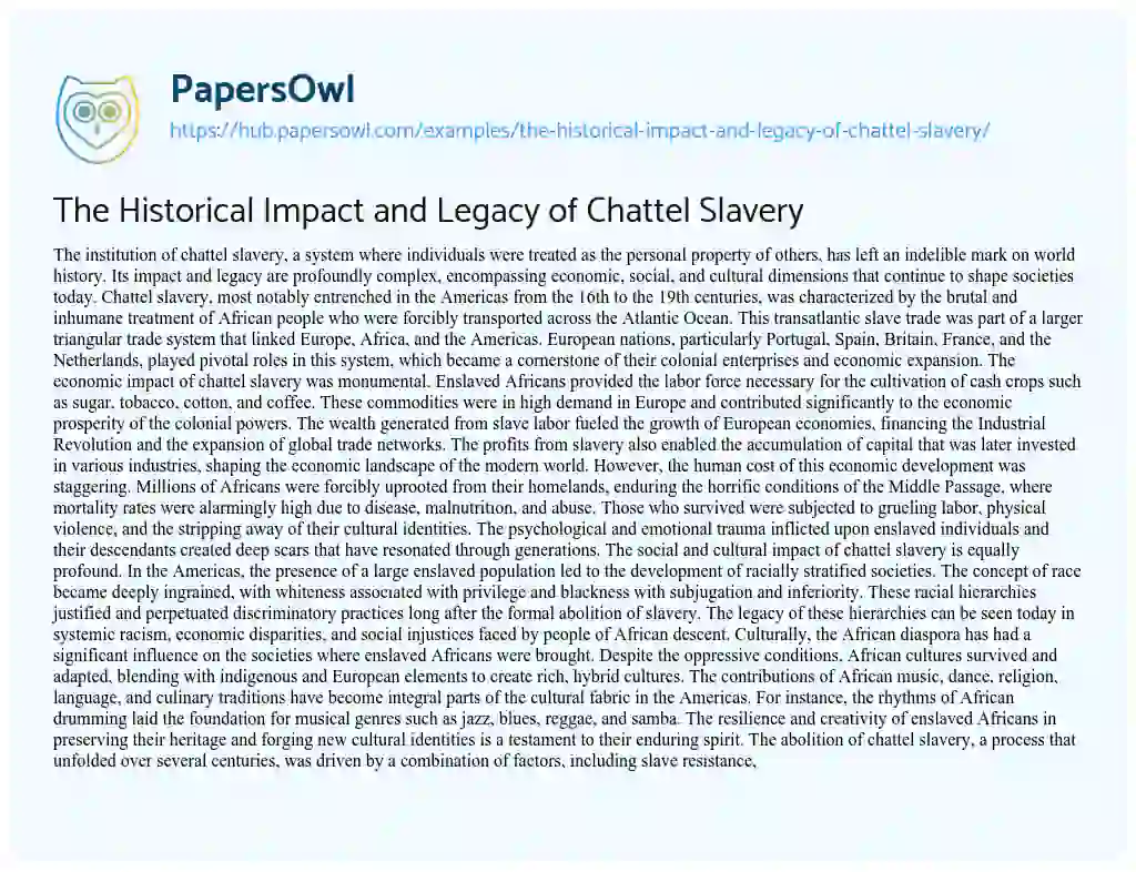 Essay on The Historical Impact and Legacy of Chattel Slavery