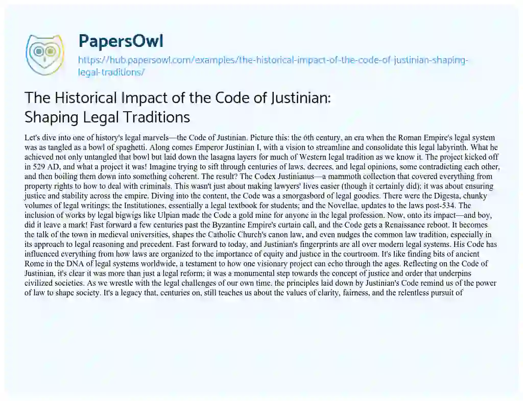 Essay on The Historical Impact of the Code of Justinian: Shaping Legal Traditions