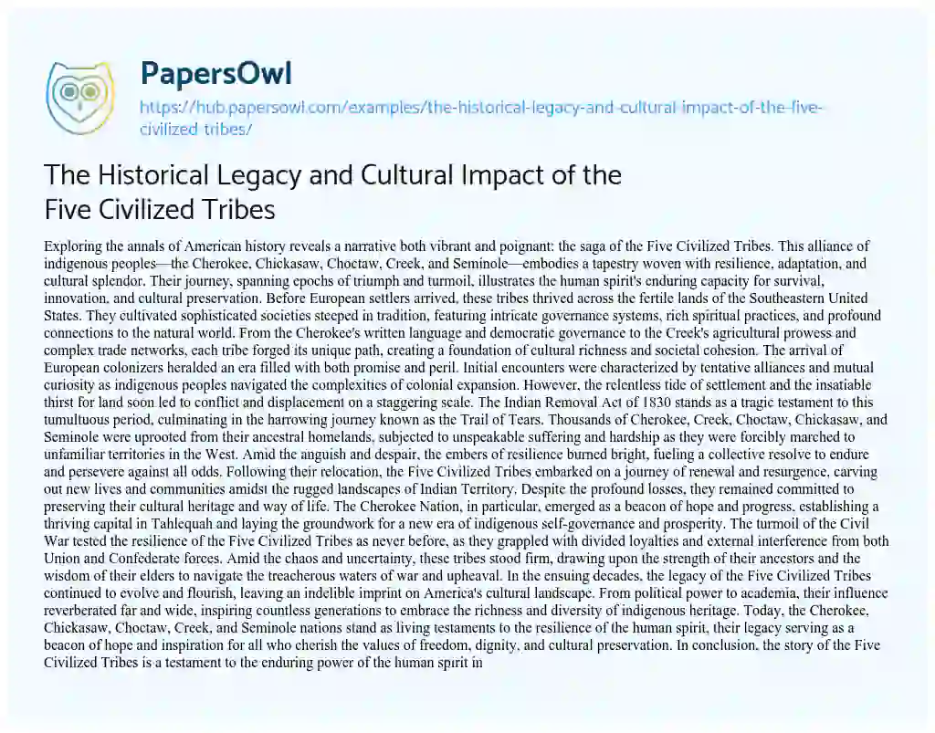 Essay on The Historical Legacy and Cultural Impact of the Five Civilized Tribes