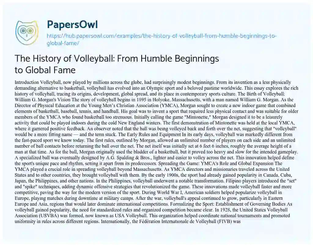 Essay on The History of Volleyball: From Humble Beginnings to Global Fame