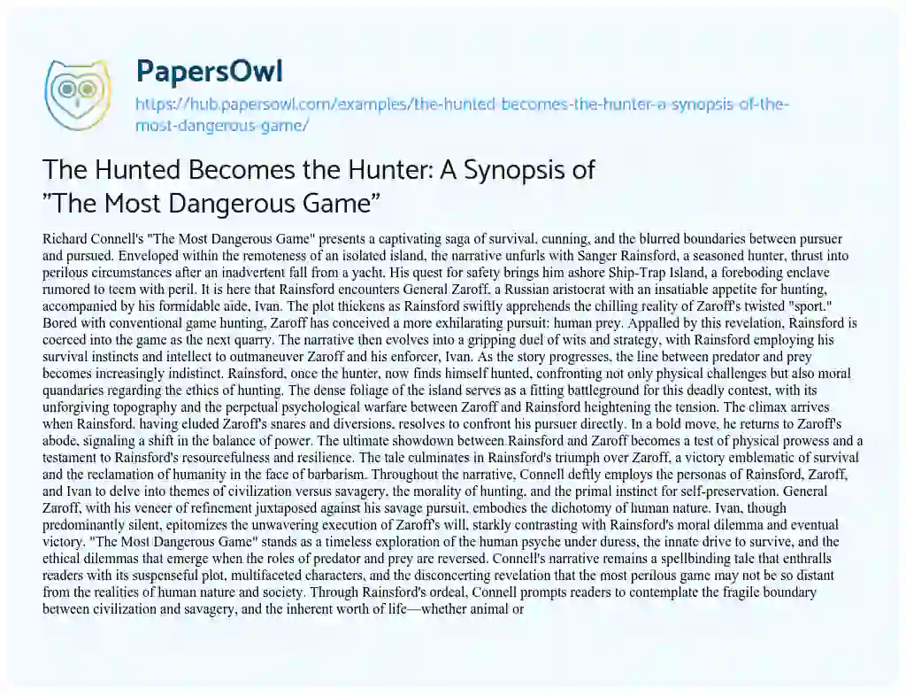 Essay on The Hunted Becomes the Hunter: A Synopsis of “The Most Dangerous Game”