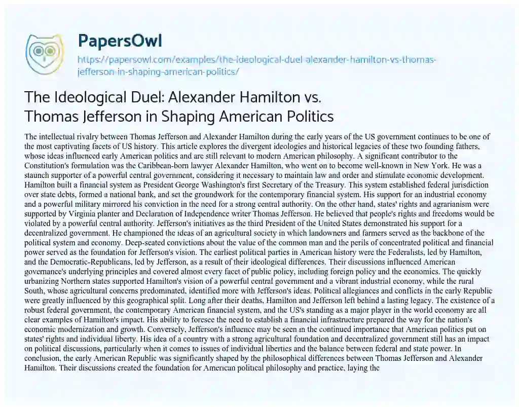 Essay on The Ideological Duel: Alexander Hamilton vs. Thomas Jefferson in Shaping American Politics