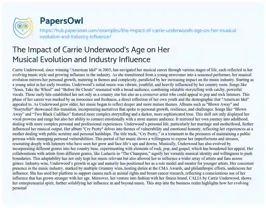 Essay on The Impact of Carrie Underwood’s Age on Her Musical Evolution and Industry Influence