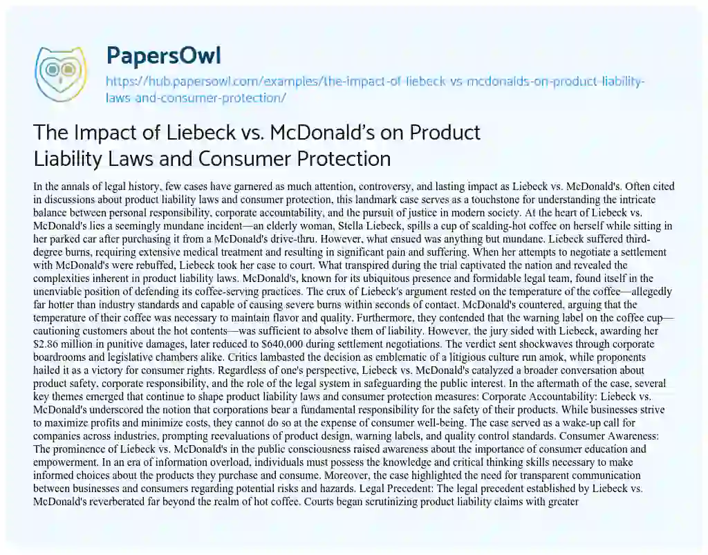 Essay on The Impact of Liebeck vs. McDonald’s on Product Liability Laws and Consumer Protection