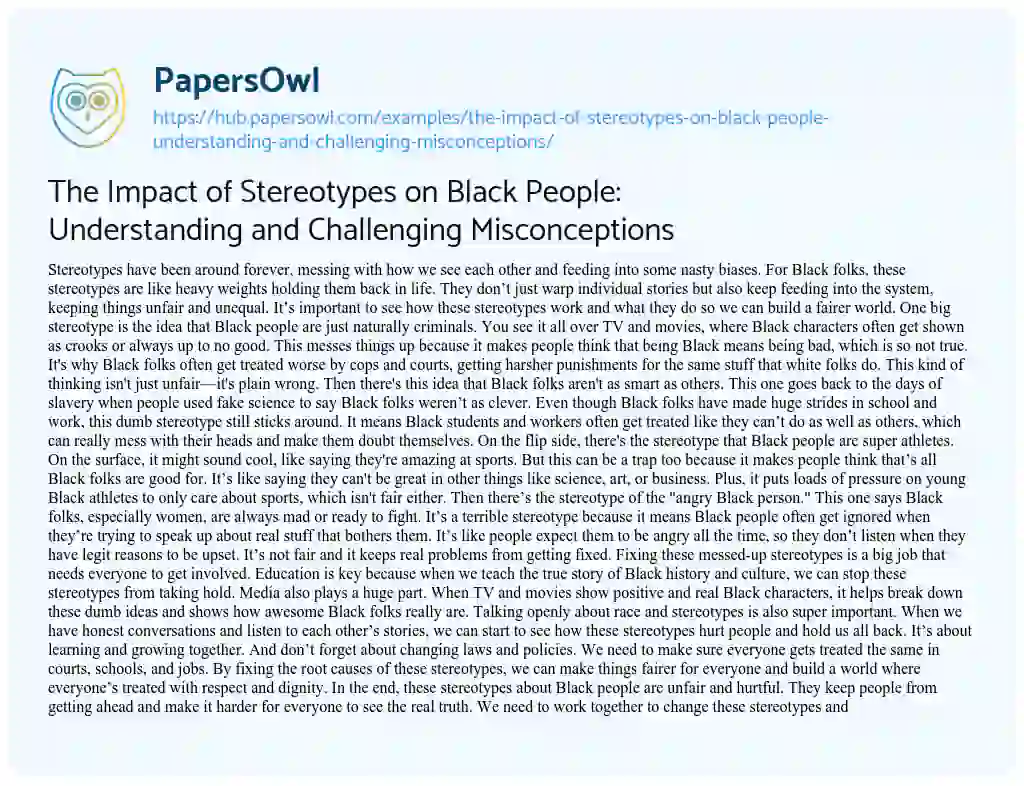 Essay on The Impact of Stereotypes on Black People: Understanding and Challenging Misconceptions
