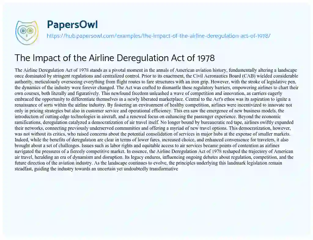 Essay on The Impact of the Airline Deregulation Act of 1978