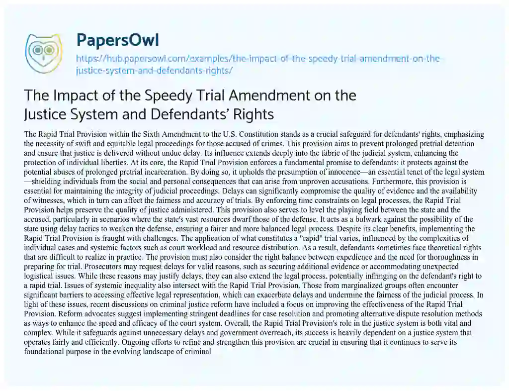 Essay on The Impact of the Speedy Trial Amendment on the Justice System and Defendants’ Rights