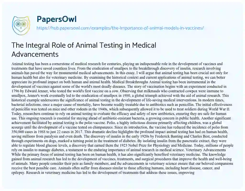 Essay on The Integral Role of Animal Testing in Medical Advancements