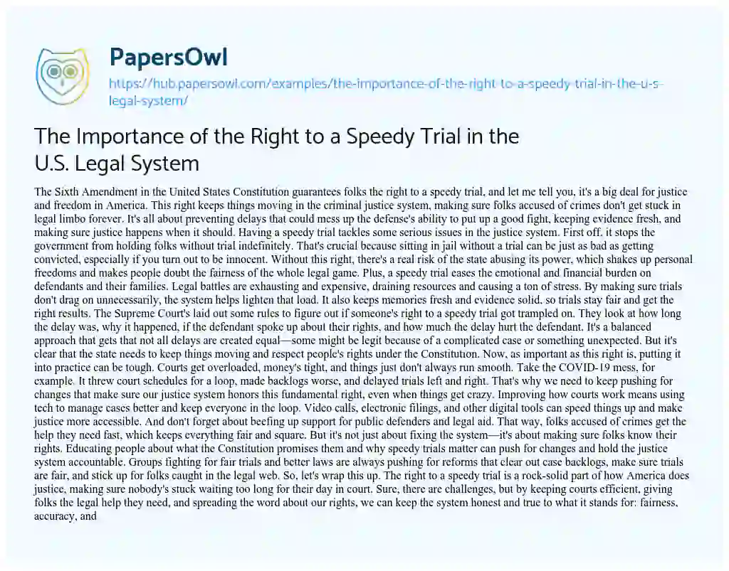 Essay on The Importance of the Right to a Speedy Trial in the U.S. Legal System