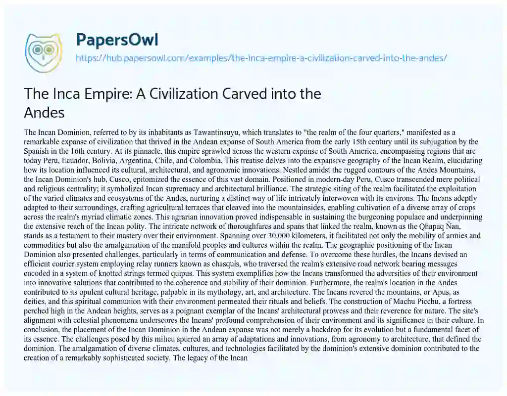 Essay on The Inca Empire: A Civilization Carved into the Andes