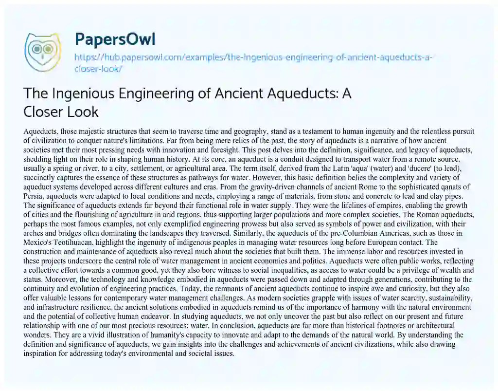 Essay on The Ingenious Engineering of Ancient Aqueducts: A Closer Look