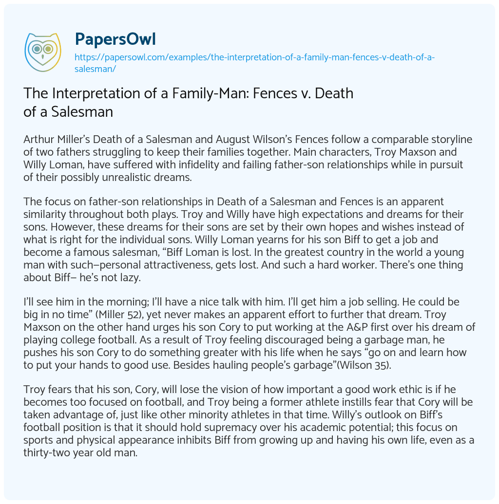Essay on The Interpretation of a Family-Man: Fences v. Death of a Salesman