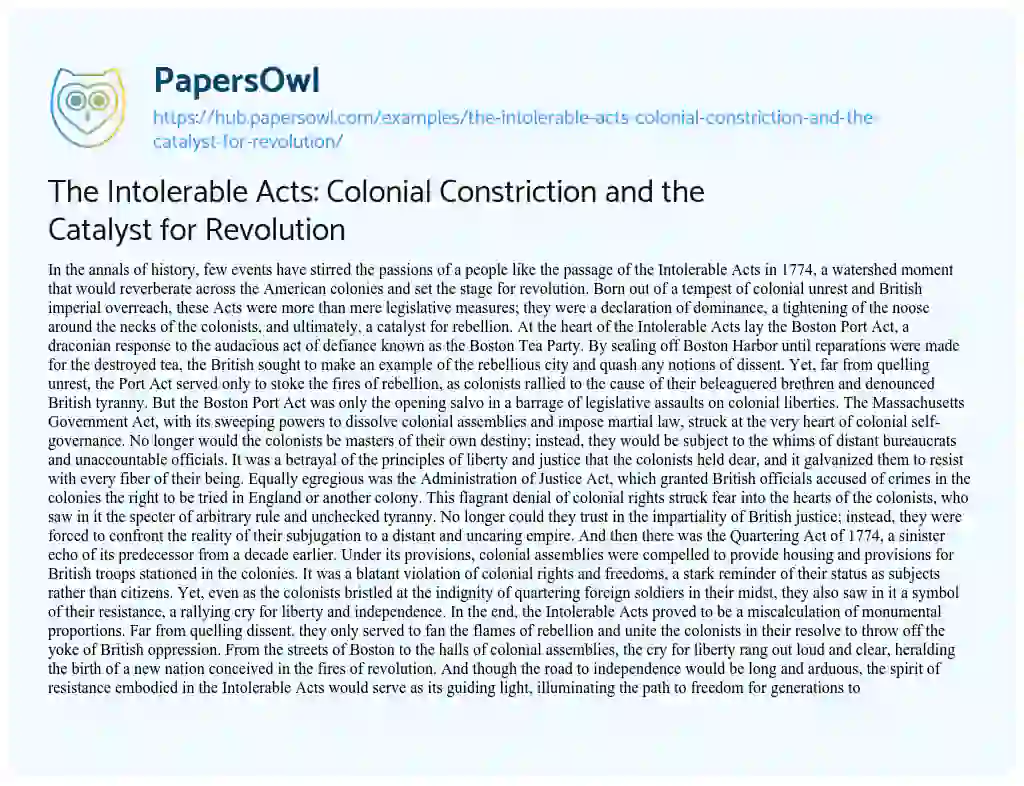 Essay on The Intolerable Acts: Colonial Constriction and the Catalyst for Revolution