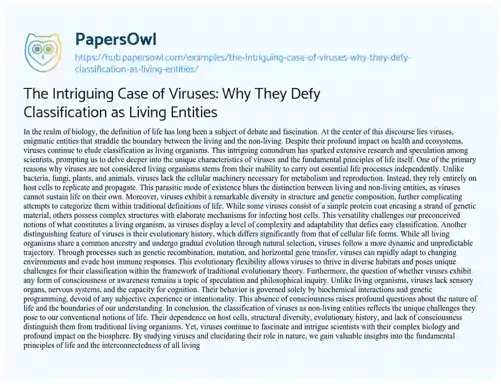 Essay on The Intriguing Case of Viruses: Why They Defy Classification as Living Entities