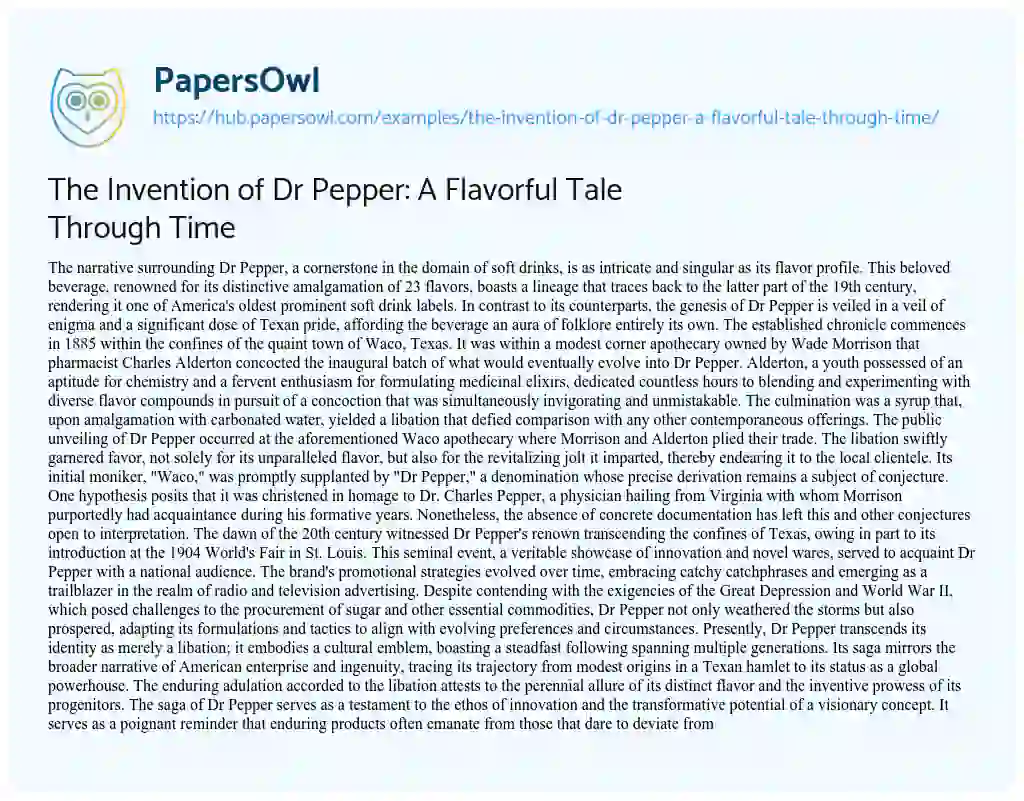 Essay on The Invention of Dr Pepper: A Flavorful Tale Through Time