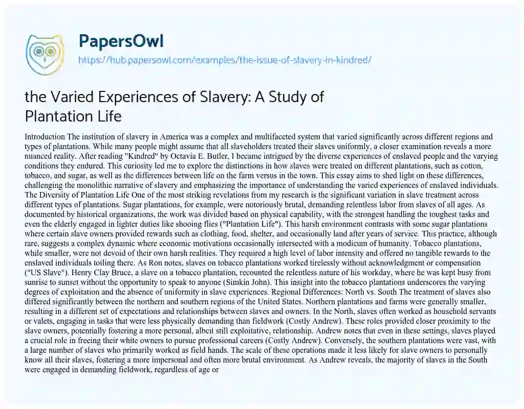 Essay on the Varied Experiences of Slavery: A Study of Plantation Life